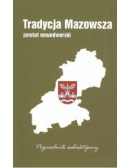 Okładka książki Powiat nowodworski. Przewodnik subiektywny Grzegorz Jarosiński