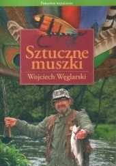 Okładka książki Sztuczne Muszki Wojciech Węglarski