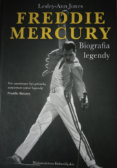 Okładka książki Freddie Mercury. Biografia legendy Lesley-Ann Jones