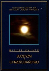 Okładka książki Buddyzm i chrześcijaństwo Mistrz Kaisen