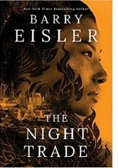 Okładka książki The Night Trade Barry Eisler
