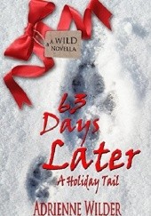 Okładka książki 63 Days Later: A Holiday Tail Adrienne Wilder