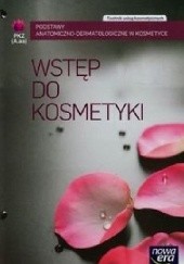 Okładka książki Wstęp do kosmetyki. Podstawy anatomiczno-dermatologiczne w kosmetyce PKZ (AU.aa)