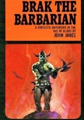 Okładka książki Brak the Barbarian John Jakes