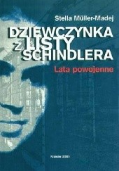 Okładka książki Dziewczynka z listy Schindlera: lata powojenne Stella Müller-Madej