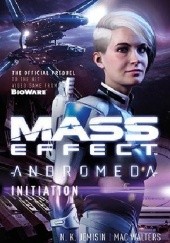 Okładka książki Mass Effect: Andromeda: Initiation Nora K. Jemisin, Mac Walters