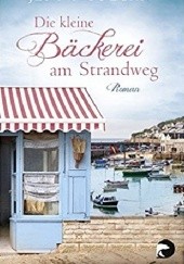 Okładka książki Die kleine Bäckerei am Strandweg Jenny Colgan