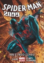 Okładka książki Spider-Man 2099: Nie z tego czasu