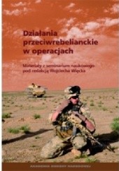 Okładka książki Działania przeciwrebelianckie w operacjach Wojciech Więcek