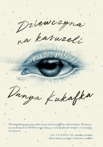Okładka książki Dziewczyna na karuzeli Danya Kukafka