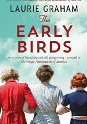 Okładka książki The early birds Laurie Graham