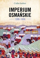 Okładka książki Imperium Osmańskie, 1300–1650