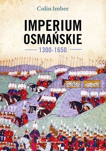 Okładka książki Imperium Osmańskie, 1300–1650 Colin Imber