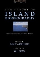 Okładka książki The Theory of Island Biogeography Robert H. MacArthur, Edward O. Wilson