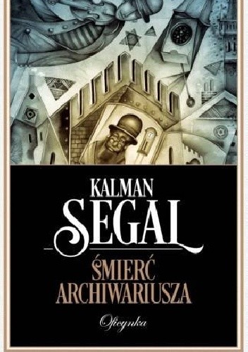 Okładka książki Śmierć Archiwariusza Kalman Segal