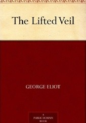 Okładka książki The Lifted Veil George Eliot