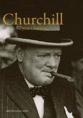 Okładka książki Churchill. Życie i kariera Brenda Ralph Lewis