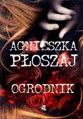 Okładka książki Ogrodnik Agnieszka Płoszaj