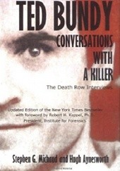 Okładka książki Ted Bundy : Conversations with a Killer Hugh Aynesworth