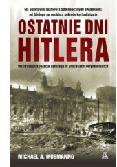 Okładka książki Ostatnie dni Hitlera Michael A. Musmanno