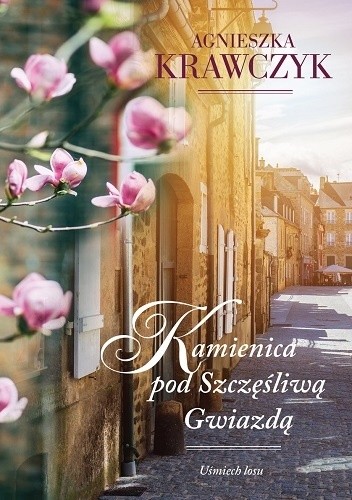 Okładka książki Kamienica pod Szczęśliwą Gwiazdą Agnieszka Krawczyk