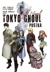 Okładka książki Tokyo Ghoul LN: Pustka Sui Ishida, Shin Towada