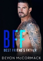 Okładka książki BFF: Best Friend's Father Devon McCormack