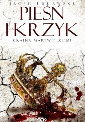 Okładka książki Pieśń i krzyk Jacek Łukawski