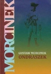 Okładka książki Ondraszek Gustaw Morcinek