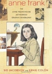 Okładka książki Anne Frank: The Anne Frank House Authorized Graphic Biography Ernie Colón, Sid Jacobson