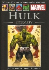 Okładka książki Hulk: Rozdarty Jason Aaron, Marc Silvestri