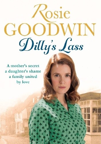 Okładka książki Dilly's Lass Rosie Goodwin