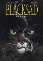 Okładka książki Blacksad: Pośród cieni Juan Díaz Canales,&nbsp;Juanjo Guarnido