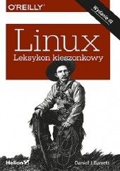 Okładka książki Linux. Leksykon kieszonkowy. Wydanie III Daniel J. Barrett