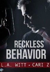 Okładka książki Reckless Behavior L. A. Witt, Cari Z.