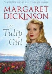 Okładka książki Tulip Girl Margaret Dickinson