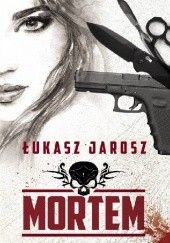 Okładka książki Mortem Łukasz Jarosz