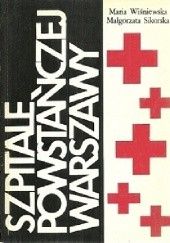 Okładka książki Szpitale Powstańczej Warszawy Małgorzata Sikorska, Maria Wiśniewska