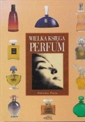 Okładka książki Wielka księga perfum