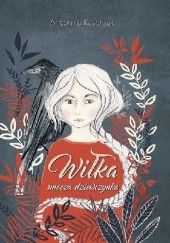 Okładka książki Wiłka, smocza dziewczynka Antonina Kasprzak