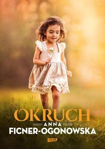 Okładka książki Okruch Anna Ficner-Ogonowska