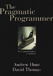 Okładka książki The Pragmatic Programmer: From Journeyman to Master Andrew Hunt