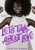 Okładka książki Let's Talk About Love Claire Kann