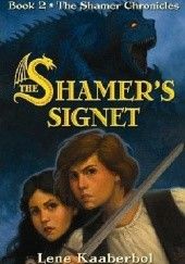 Okładka książki The Shamer's Signet Lene Kaaberbøl