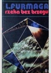 Okładka książki Rzeka bez brzegu Lesław Furmaga