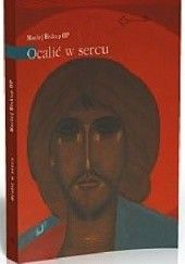 Okładka książki Ocalić w sercu Maciej Biskup OP
