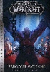 Okładka książki World od Warcraft: Zbrodnie wojenne Christie Golden