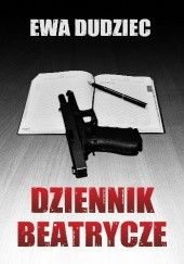 Okładka książki Dziennik Beatrycze Ewa Dudziec