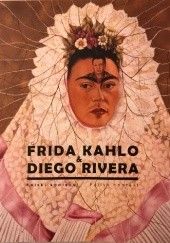Okładka książki Frida Kahlo i Diego Rivera Polski kontekst praca zbiorowa