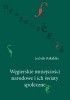 Okładka książki Węgierskie mniejszości narodowe i ich światy społeczne Izabela Bukalska